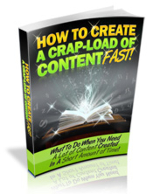 Product picture How to Create a Crapload of Content Fast